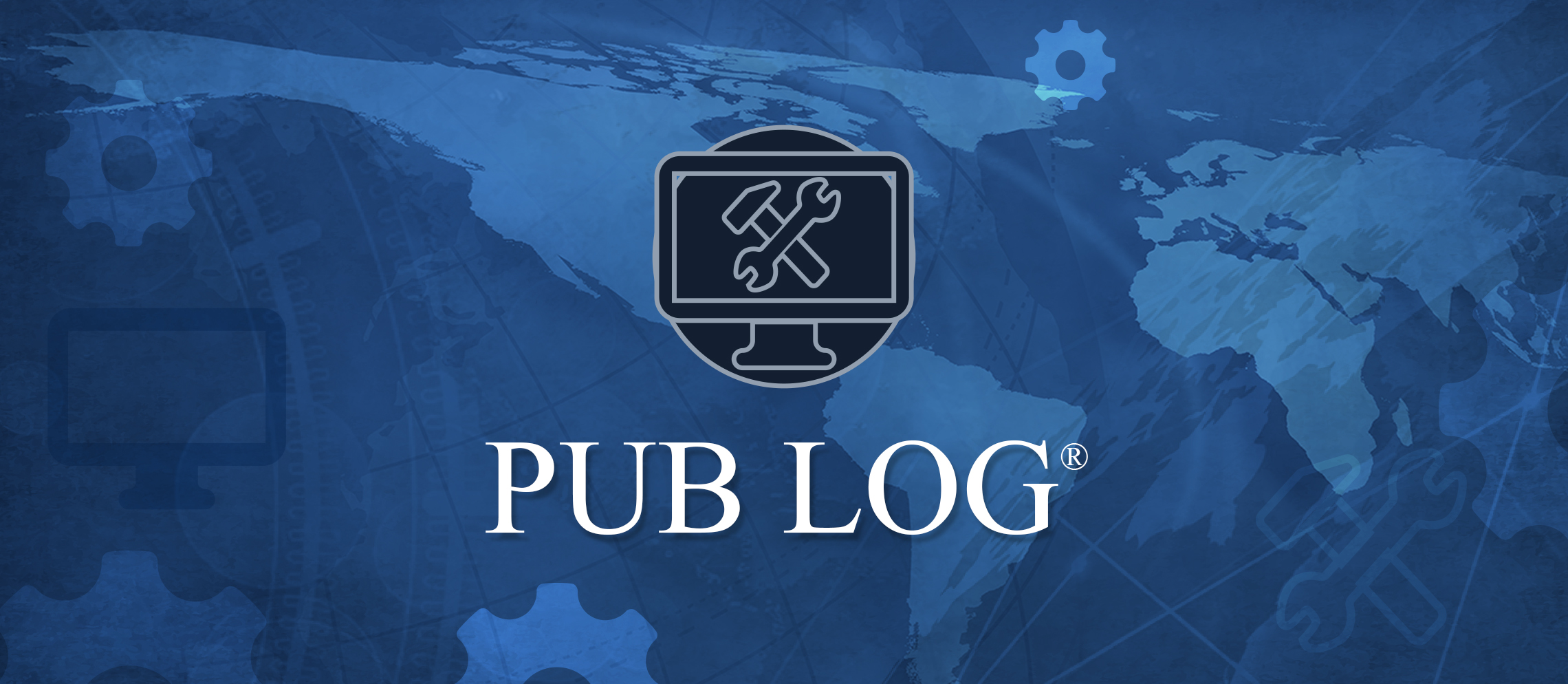 a blue background of a global map with a black and white icon in the front depicting a computer monitor with a wrench and hammer crossed in an 'X' and centered in the screen. below the icon is PUB LOG in large all caps text